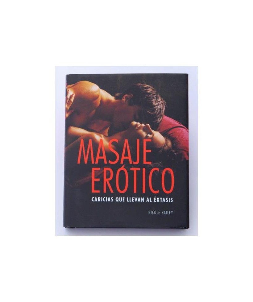 Libro Masaje Erotico Caricias que Llevan al extasis